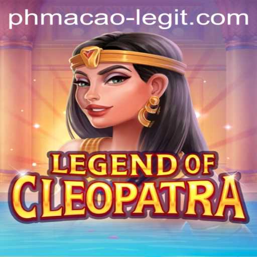 Diving into the World of LegendOfCleopatra: Exploring the Game and Examining Phmacao's Legitimacy